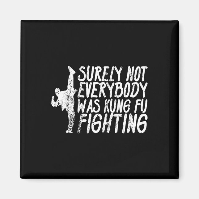 Íman Certamente Nem Todos Estavam Lutando Kung Fu Karat (Frente)