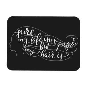 Íman Certo minha vida não é perfeita mas meu cabelo 