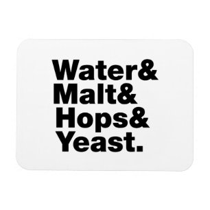 Íman Cerveja = Água & Malte & Saltos & Levedura.