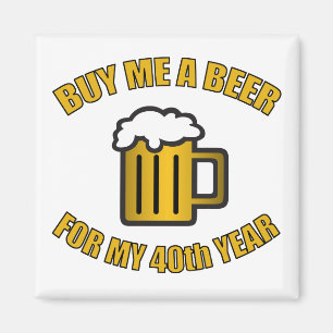 Íman Cerveja engraçada do aniversário de 40 anos