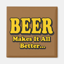 Íman Cerveja Torna Tudo Melhor - Slogan Divertido para 