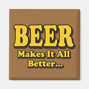 Íman Cerveja Torna Tudo Melhor - Slogan Divertido para 