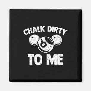 Íman Chalk Dirk To Me - Engraçada Piscina B do Jogador 