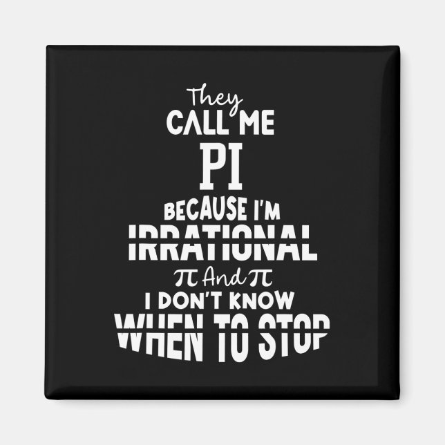 Íman Chamam-me Pi porque sou Irracional em Matemática (Frente)