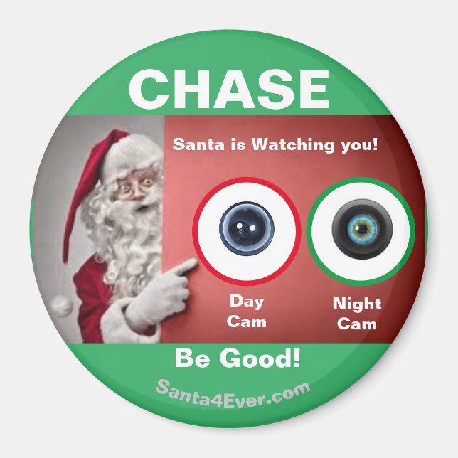 Íman CHASE Santa is Watching you! Day and Night (Frente)
