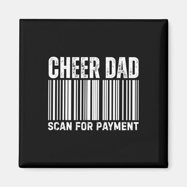 Íman Cheer Dad Scan For Payment Cheerleading  (Frente)