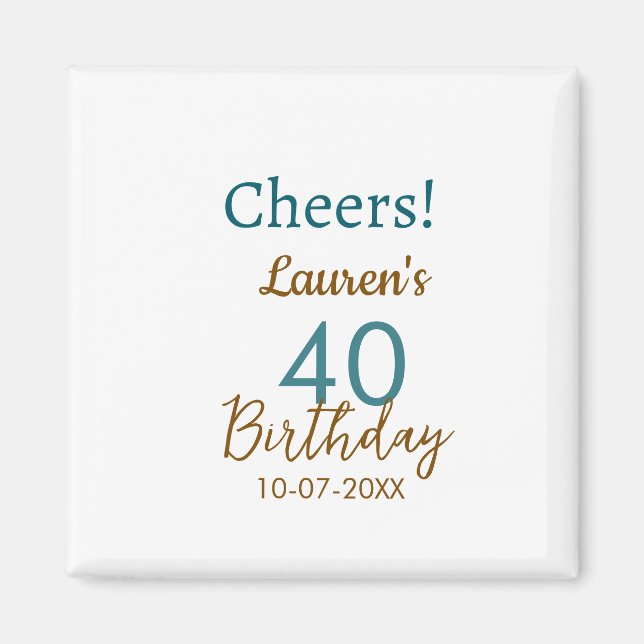 Íman Cheers 40th birthday name date brown turquoise sim (Frente)