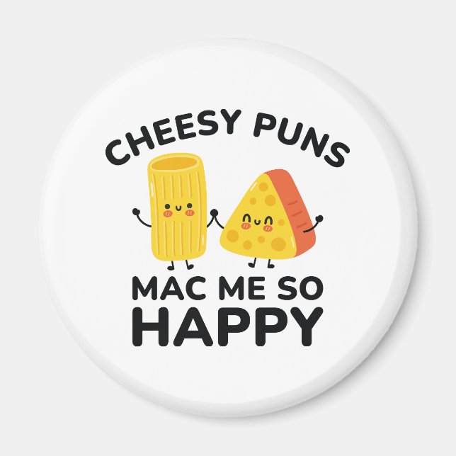 Íman Cheesy Puns Me Mac Tão Feliz (Frente)