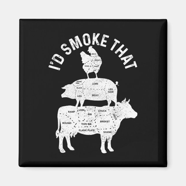 Íman Chef Butcher Bbq I'd Smoke That Pork Beef Funny Fa (Frente)