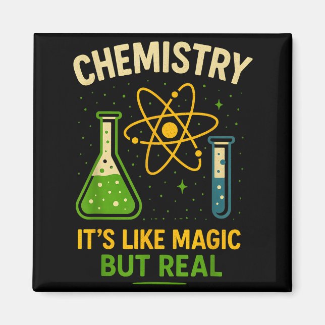 Íman Chemistry It’s Like Magic Funny Science Teacher St (Frente)