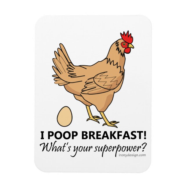 Íman Chicken Poops Breakfast Design (Vertical)