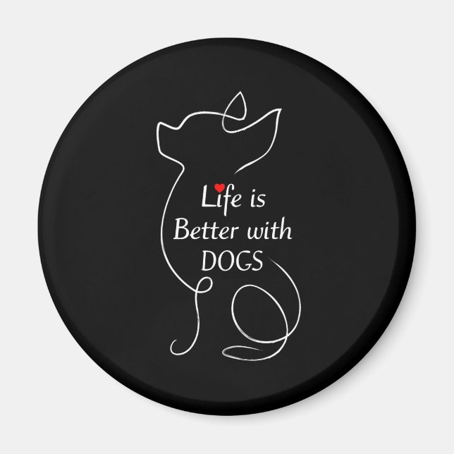 Íman Chihuahua Life É Melhor Com Cachorros Dotados (Frente)