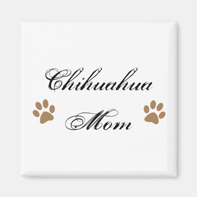 Íman Chihuahua Mãe Script com Pawprint (Frente)