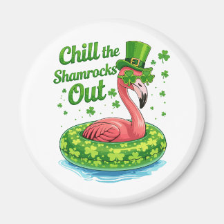 Íman Chill The Shamrocks Out Funny  St Patrick’s Day