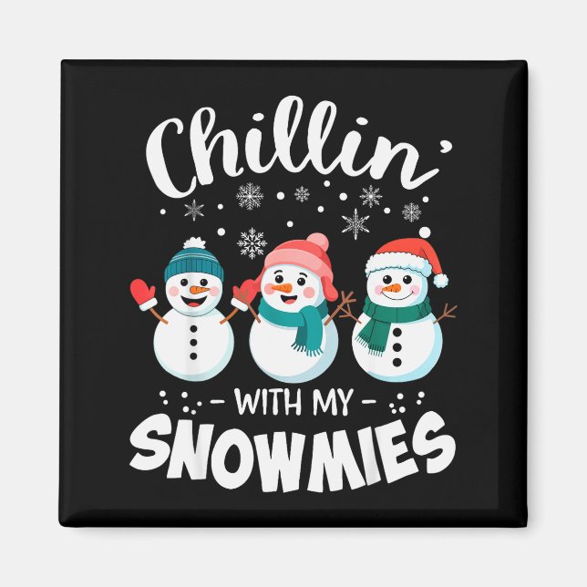 Íman Chillin Com Meus Snowmies Professor de Boneco de N (Frente)