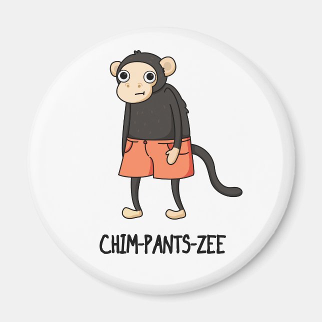 Íman Chim-Pants-Zee Funny Chimpanzee Monkey Pun (Frente)