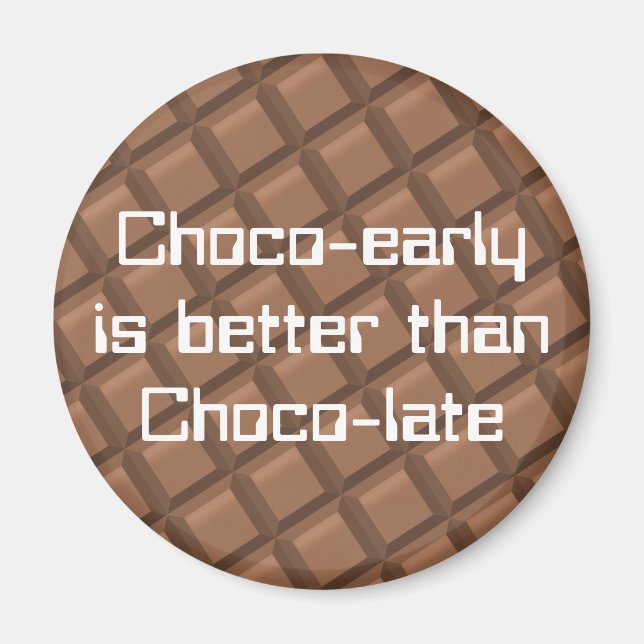 Íman Chocolate cedo (Frente)