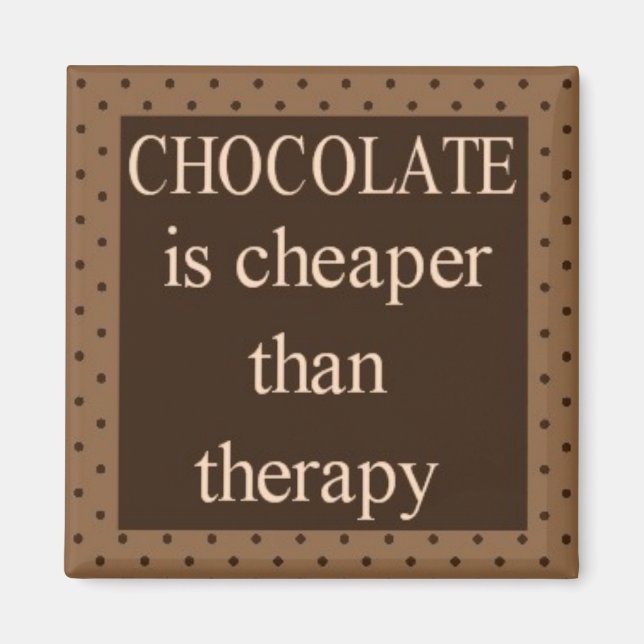 Íman Chocolate é mais barato que ímã quadrado de terapi (Frente)