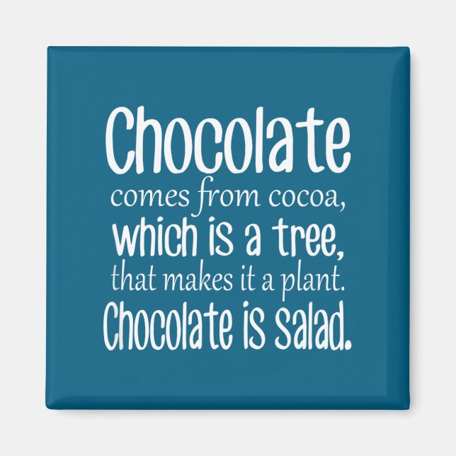 Íman Chocolate É Salada Citação Engraçada de Dieta  (Frente)