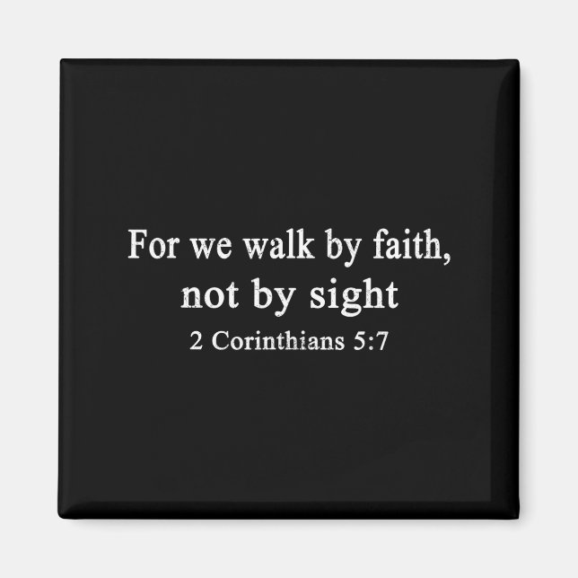 Íman Christian Shirt Walk By Faith And Not By Sight Wor (Frente)