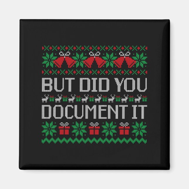 Íman Christmas But Did You Doent It Ugly Office Party S (Frente)