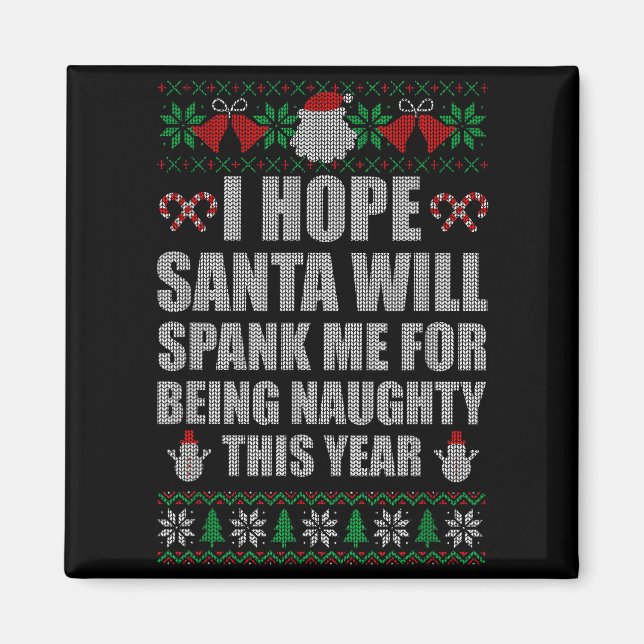 Íman Christmas Santa Spank Naughty Ugly Christmas Sweat (Frente)