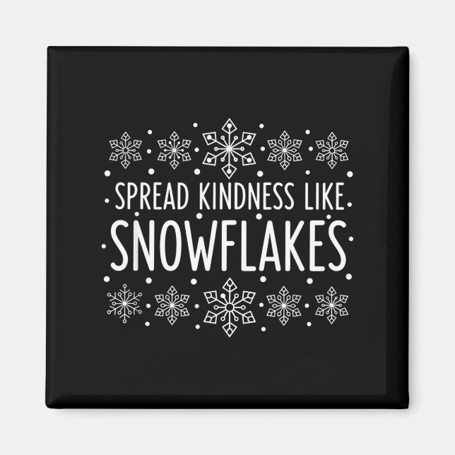 Íman Christmas Spread Kindness Like Snowflakes - Snowfl (Frente)