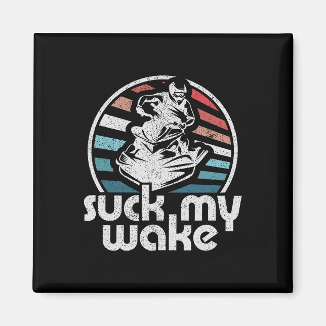 Íman Chupe Meu Wake Jet Ski Retro 70s Engraçado Present (Frente)
