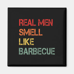 Íman Churrasco Retro Os Homens De Verdade Cheiram Como