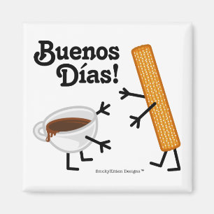 Íman Churro & chocolate - Buenos Dias!