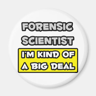 Íman Cientista forense. Eu sou meio que um grande negóc