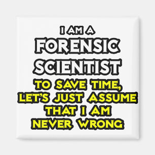 Íman Cientista forense... Presumir Que Nunca Estou Erra