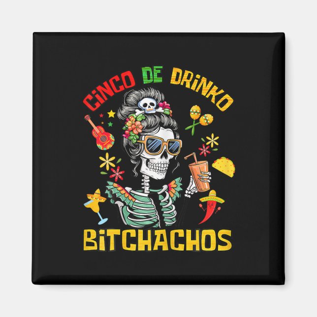 Íman Cinco De Drinko Achos Cinco De Mayo Bebendo (Frente)