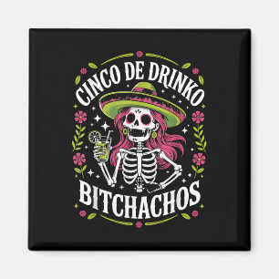 Íman Cinco De Drinko Achos Cinco De Mayo Partido Mexica