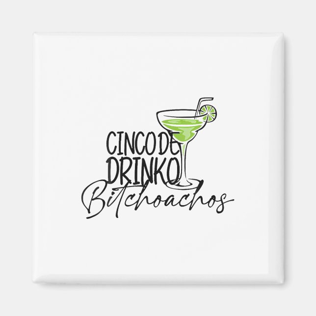 Íman Cinco De Drinko Achos Funny Cinco De Mayo Bebendo (Frente)