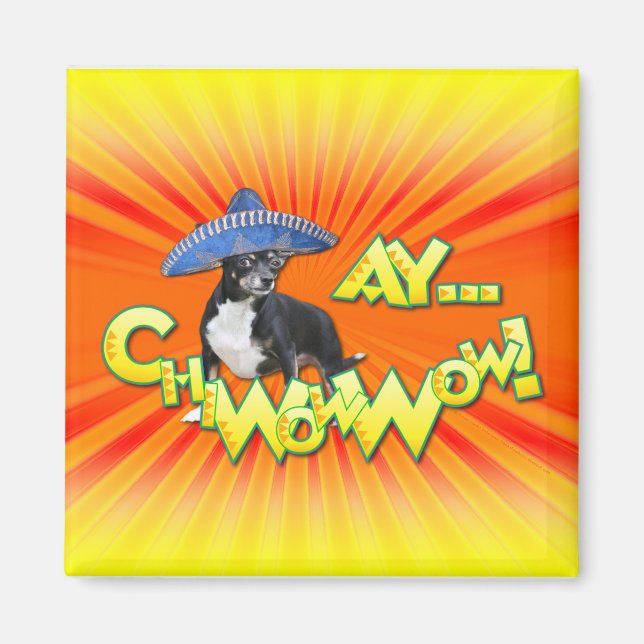 Íman Cinco de Mayo - Ay ChWow! - Chihuahua (Frente)