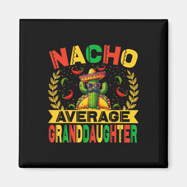 Íman Cinco De Mayo Divertida Nacho Neta Média Neta Eu (Frente)