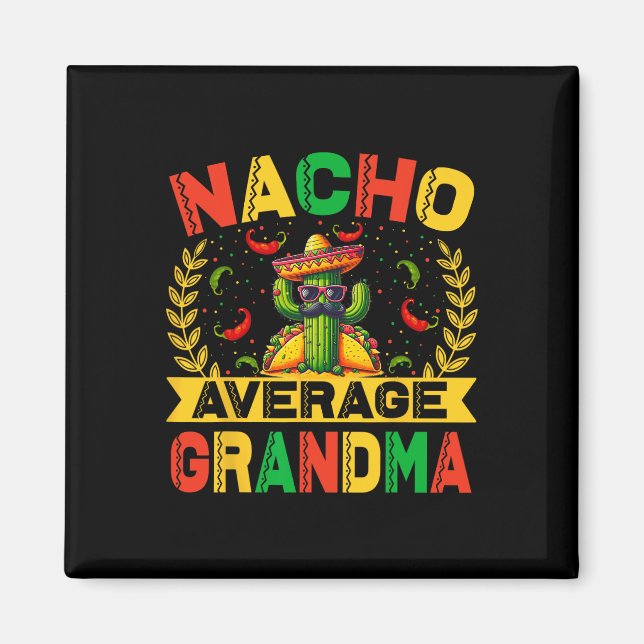 Íman Cinco De Mayo Engraçada Nacho Média Avó Cinco De (Frente)