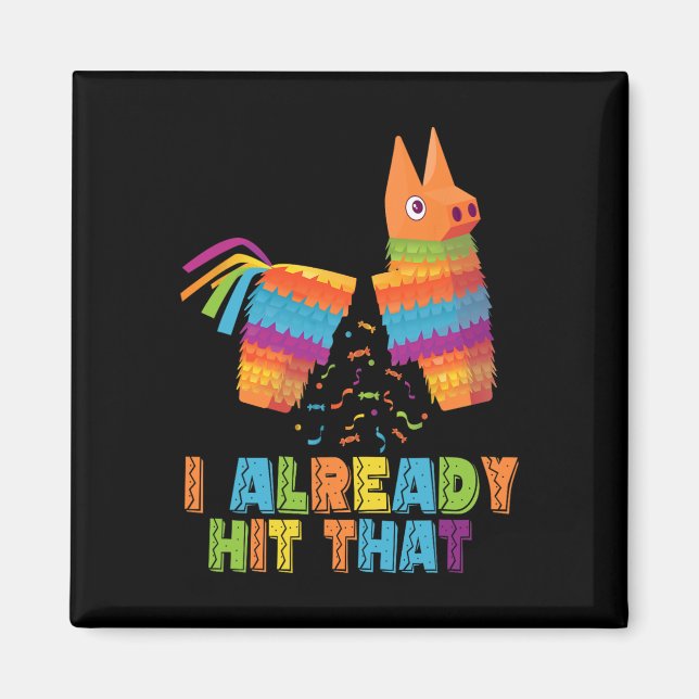 Íman Cinco De Mayo Eu Já Acertei Aquele Funny Pinata Me (Frente)