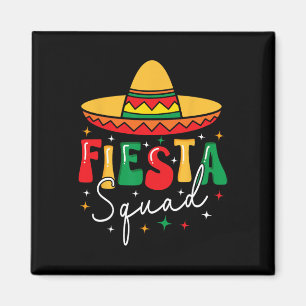 Íman Cinco De Mayo Fiesta Squad Encantado Mexicano Fies