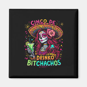 Íman Cinco De Mayo Funny Partido Mexicano Cinco De Drin