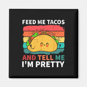 Íman Cinco de Mayo me alimenta tacos Diga que sou Bonit