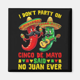 Íman Cinco de mayo para mulheres eu não faço festa prem