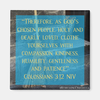 Íman Cinderella Colossians 3:12 Magnet