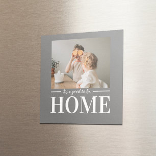 Íman Cinza de Fotos Moderna É bom estar em casa com o 