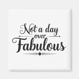 Íman Citação de Aniversário: Presente Não Muito Fabulos