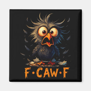Íman Citação de Humor Corvo Preto F-caw-f Engraçado Pas