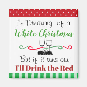 Íman Citação de Natal Engraçada de Vinho Branco