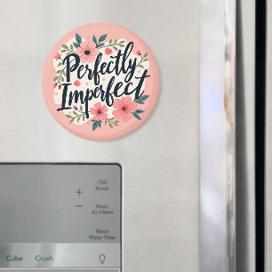 Íman Citação de Tipografia Floral Perfeitamente Imperfe