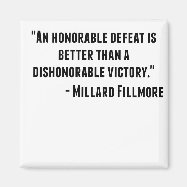 Íman Citação do presidente dos EUA, Millard Fillmore: " (Frente)